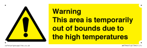WK7946: Warning This area is temporarily out of bounds due to the high temperatures