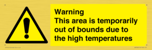WK7946: Warning This area is temporarily out of bounds due to the high temperatures