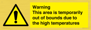 WK7946: Warning This area is temporarily out of bounds due to the high temperatures