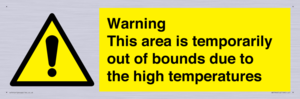 WK7946: Warning This area is temporarily out of bounds due to the high temperatures