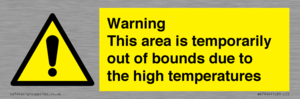 WK7946: Warning This area is temporarily out of bounds due to the high temperatures