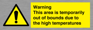 WK7946: Warning This area is temporarily out of bounds due to the high temperatures