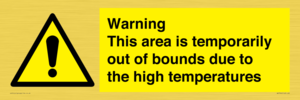 WK7946: Warning This area is temporarily out of bounds due to the high temperatures