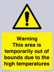 WK7946: Warning This area is temporarily out of bounds due to the high temperatures