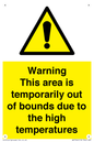 WK7946: Warning This area is temporarily out of bounds due to the high temperatures