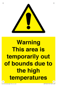 WK7946: Warning This area is temporarily out of bounds due to the high temperatures