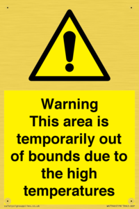 WK7946: Warning This area is temporarily out of bounds due to the high temperatures