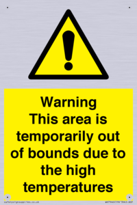 WK7946: Warning This area is temporarily out of bounds due to the high temperatures