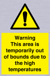 WK7946: Warning This area is temporarily out of bounds due to the high temperatures