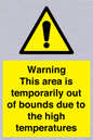 WK7946: Warning This area is temporarily out of bounds due to the high temperatures