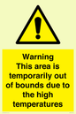 WK7946: Warning This area is temporarily out of bounds due to the high temperatures