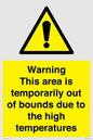 WK7946: Warning This area is temporarily out of bounds due to the high temperatures
