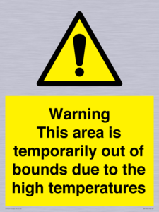 WK7946: Warning This area is temporarily out of bounds due to the high temperatures