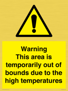WK7946: Warning This area is temporarily out of bounds due to the high temperatures