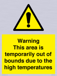 WK7946: Warning This area is temporarily out of bounds due to the high temperatures