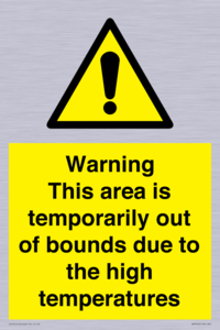 WK7946: Warning This area is temporarily out of bounds due to the high temperatures