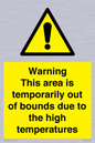 WK7946: Warning This area is temporarily out of bounds due to the high temperatures