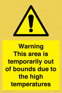 WK7946: Warning This area is temporarily out of bounds due to the high temperatures