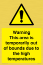 WK7946: Warning This area is temporarily out of bounds due to the high temperatures