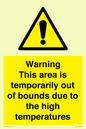 WK7946: Warning This area is temporarily out of bounds due to the high temperatures