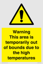 WK7946: Warning This area is temporarily out of bounds due to the high temperatures
