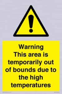 WK7946: Warning This area is temporarily out of bounds due to the high temperatures