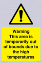 WK7946: Warning This area is temporarily out of bounds due to the high temperatures
