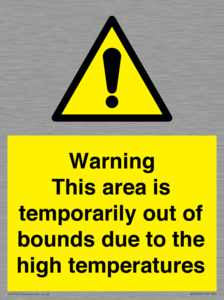 WK7946: Warning This area is temporarily out of bounds due to the high temperatures
