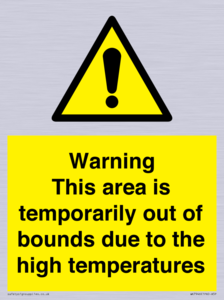WK7946: Warning This area is temporarily out of bounds due to the high temperatures