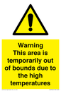 WK7946: Warning This area is temporarily out of bounds due to the high temperatures
