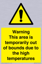 WK7946: Warning This area is temporarily out of bounds due to the high temperatures