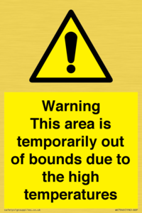 WK7946: Warning This area is temporarily out of bounds due to the high temperatures