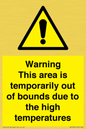 WK7946: Warning This area is temporarily out of bounds due to the high temperatures