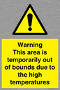 WK7946: Warning This area is temporarily out of bounds due to the high temperatures