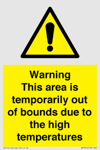 WK7946: Warning This area is temporarily out of bounds due to the high temperatures