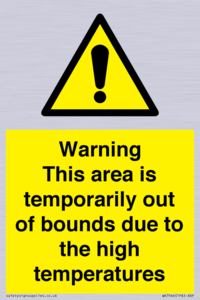 WK7946: Warning This area is temporarily out of bounds due to the high temperatures