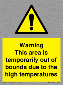 WK7946: Warning This area is temporarily out of bounds due to the high temperatures