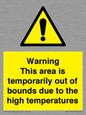 WK7946: Warning This area is temporarily out of bounds due to the high temperatures