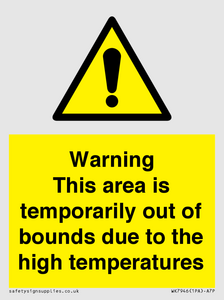 WK7946: Warning This area is temporarily out of bounds due to the high temperatures