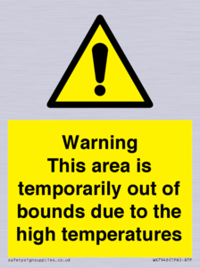 WK7946: Warning This area is temporarily out of bounds due to the high temperatures