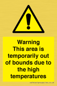 WK7946: Warning This area is temporarily out of bounds due to the high temperatures