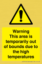 WK7946: Warning This area is temporarily out of bounds due to the high temperatures