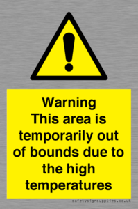 WK7946: Warning This area is temporarily out of bounds due to the high temperatures