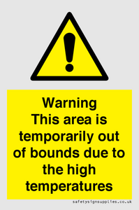 WK7946: Warning This area is temporarily out of bounds due to the high temperatures