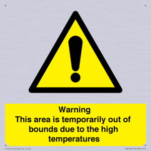 WK7946: Warning This area is temporarily out of bounds due to the high temperatures