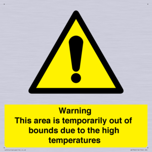 WK7946: Warning This area is temporarily out of bounds due to the high temperatures