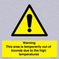 WK7946: Warning This area is temporarily out of bounds due to the high temperatures