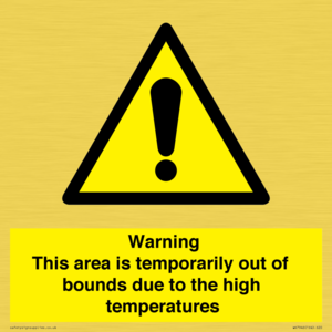 WK7946: Warning This area is temporarily out of bounds due to the high temperatures