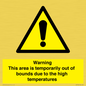 WK7946: Warning This area is temporarily out of bounds due to the high temperatures