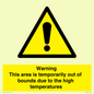 WK7946: Warning This area is temporarily out of bounds due to the high temperatures